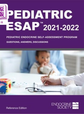 海外直订医药图书Pediatric ESAP 2021-2022 Pediatric Endocrine Self-Assessment Program Questions,  儿科ESAP