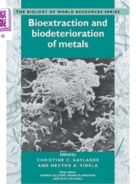 海外直订Bioextraction and Biodeterioration of Metals 金属的生物萃取和生物降解
