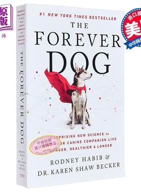 永远的爱犬 让你的犬类伙伴更年轻 更健康 更长寿的神奇科学 The Forever Dog 英文原版 Rodney Habib【中商原版】