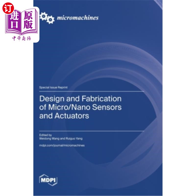 海外直订Design and Fabrication of Micro/Nano Sensors and Actuators 微/纳米传感器和执行器的设计与制造