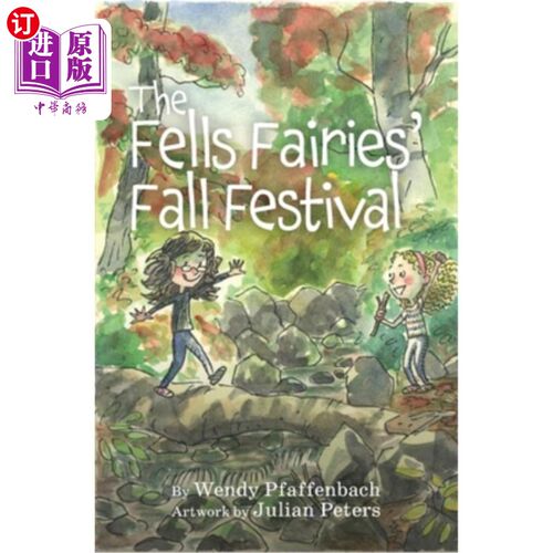 海外直订The Fells Fairies' Fall Festival 费尔斯仙女的秋季节日