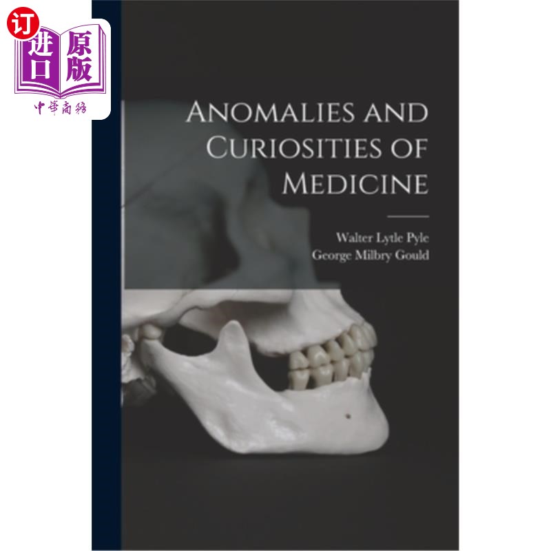 海外直订Anomalies and Curiosities of Medicine 医学的异常和奇闻
