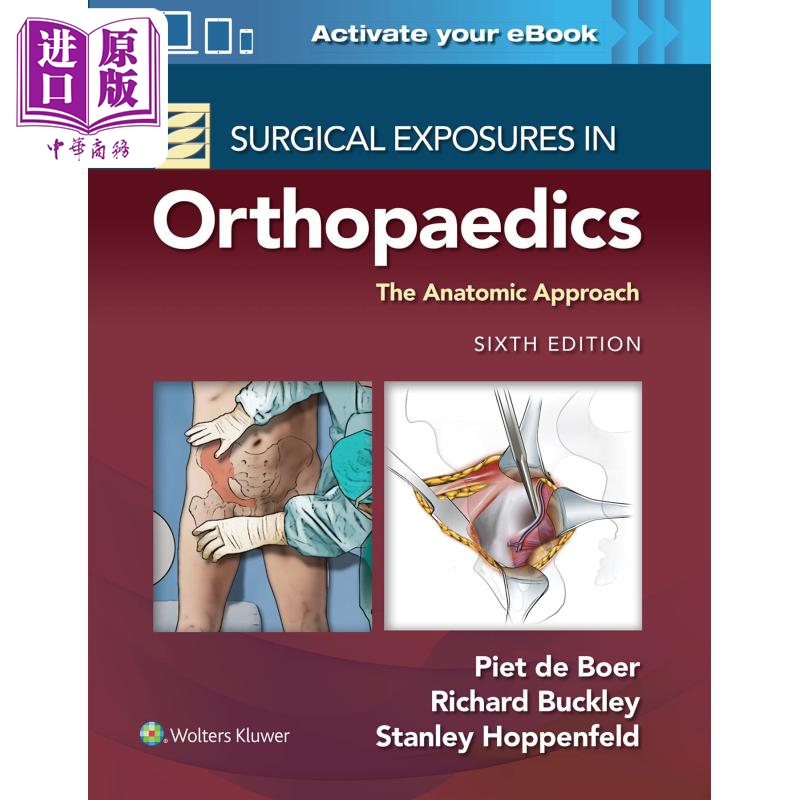现货 骨科手术揭秘 解剖学方法 第6版 英文原版 Surgical Exposures in Orthopaedics The Anatomic Approach【中商原版】
