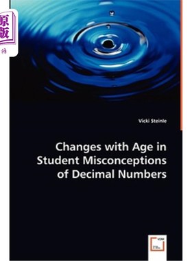海外直订Changes with Age in Student Misconceptions of Decimal Numbers 学生对十进制数的误解随年龄的变化