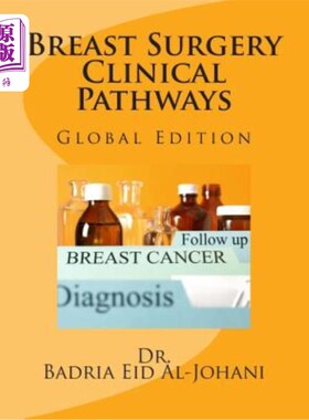 海外直订医药图书Breast Surgery Clinical Pathway: Global Edition 乳房外科临床途径:全球版