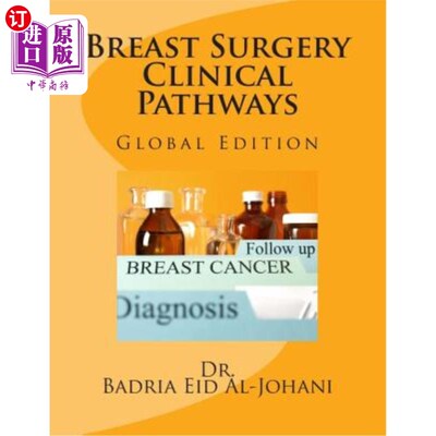 海外直订医药图书Breast Surgery Clinical Pathway: Global Edition 乳房外科临床途径:全球版