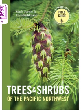 海外直订Trees and Shrubs of the Pacific Northwest 太平洋西北部的乔木和灌木