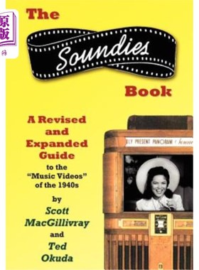 海外直订The Soundies Book: A Revised and Expanded Guide 《声音之书：修订和扩展指南》