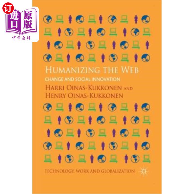 海外直订Humanizing the Web: Change and Social Innovation 使人性化:变革和社会创新