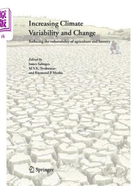 海外直订Increasing Climate Variability and Change: Reducing the Vulnerability of Agricul 增加气候变率和变化:减少农