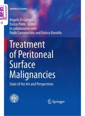 海外直订医药图书Treatment of Peritoneal Surface Malignancies: State of the Art and Perspectives 腹膜表面恶性肿瘤的
