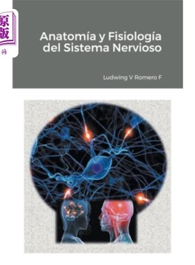 海外直订医药图书西班牙语 Anatomia y Fisiología del Sistema Nervioso II 神经系统解剖学与生理学2