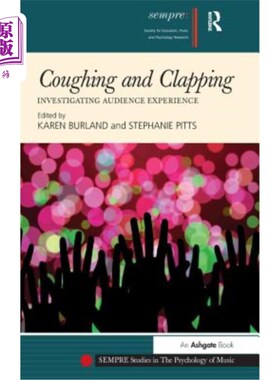 海外直订Coughing and Clapping: Investigating Audience Experience 咳嗽和拍手：调查观众体验