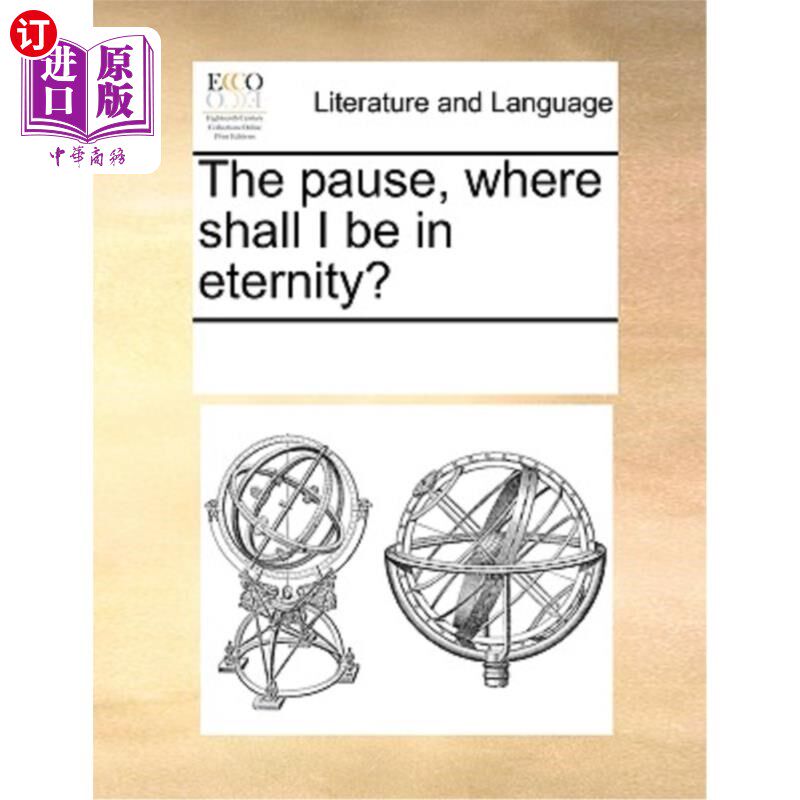 海外直订The Pause, Where Shall I Be in Eternity? 暂停，我将在哪里永恒?