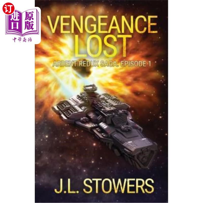 海外直订vengeance lost: ardent redux saga: episode 1 复仇迷途