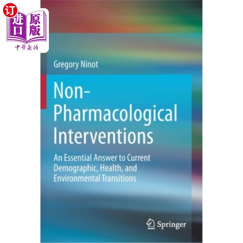 海外直订医药图书Non-Pharmacological Interventions: An Essential Answer to Current Demographic, H 非药物干预:当前人
