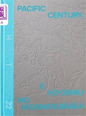 海外直订Pacific Century: Hawai'i Triennial 2022 太平洋世纪:夏威夷2022年三年展