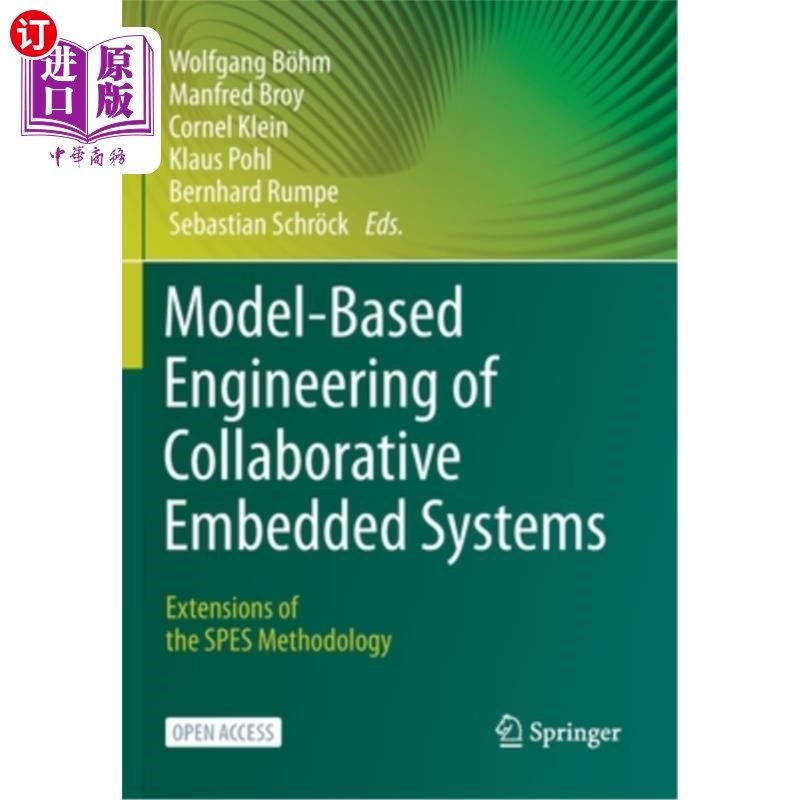 海外直订Model-Based Engineering of Collaborative Embedded Systems: Extensions of the SPE 协同嵌入式系统的基于模型工