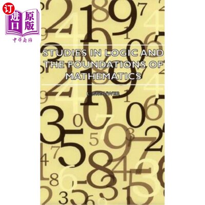 海外直订Studies in Logic and the Foundations of Mathematics - The Axiomatic Method with
