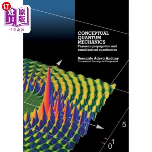海外直订Conceptual Quantum Mechanics: Feynman propagation and semiclassical quantization 概念量子力学:费曼传播与半