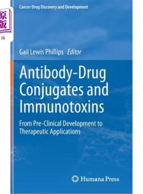 海外直订医药图书Antibody-Drug Conjugates and Immunotoxins: From Pre-Clinical Development to Ther 抗体药物结合物和免