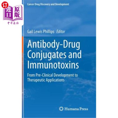 海外直订医药图书Antibody-Drug Conjugates and Immunotoxins: From Pre-Clinical Development to Ther 抗体药物结合物和免