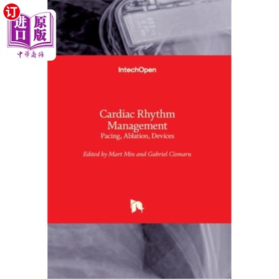 海外直订医药图书Cardiac Rhythm Management: Pacing, Ablation, Devices 心脏节律管理:起搏，消融，器械