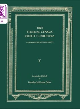 海外直订1820 Federal Census, North Carolina. Supplemented with Tax Lists 1820年北卡罗莱纳联邦人口普查。补充税单