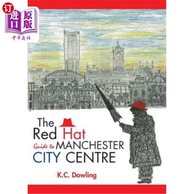 海外直订The Red Hat Guide to Manchester City Centre 曼彻斯特市中心红帽指南