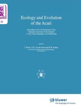 海外直订Ecology and Evolution of the Acari: Proceedings of the 3rd Symposium of the Euro 蜱螨的生态学和进化：1996年