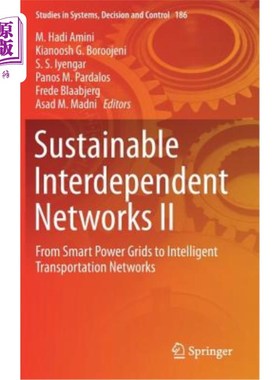 海外直订Sustainable Interdependent Networks II: From Smart Power Grids to Intelligent Tr 可持续的相互依赖II:从