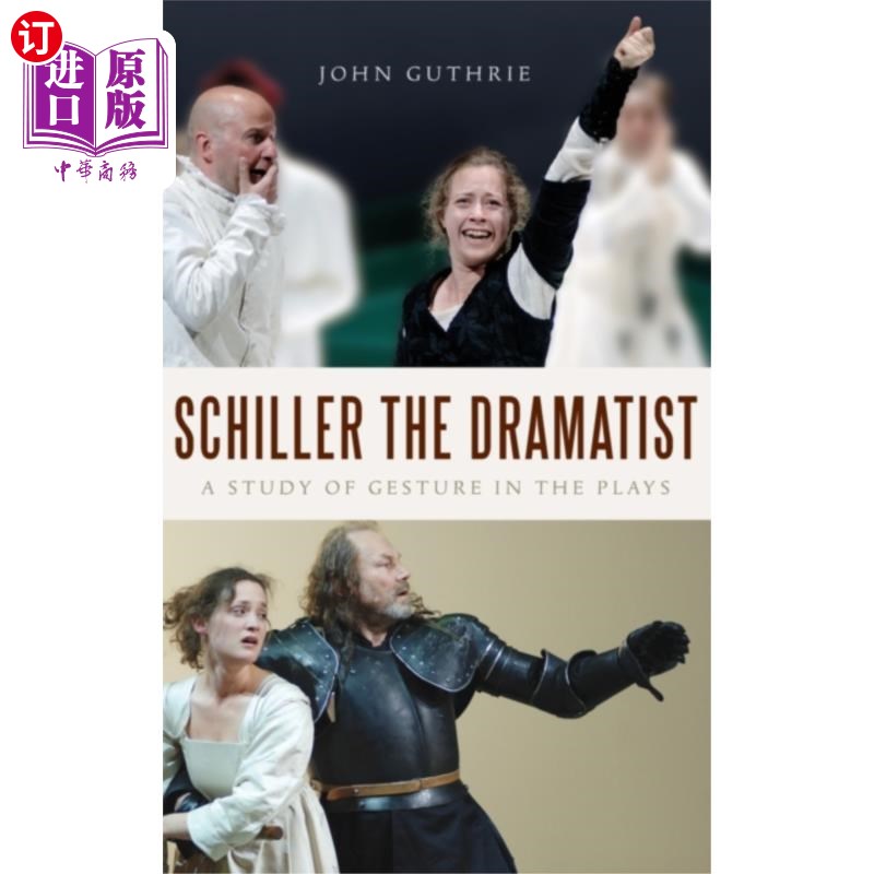 海外直订Schiller the Dramatist 剧作家席勒
