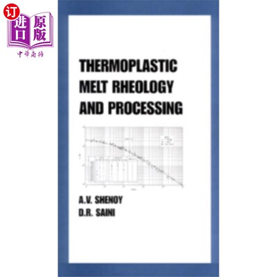 海外直订Thermoplastic Melt Rheology and Processing 热塑性熔体流变与加工