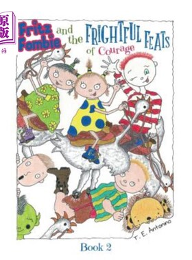 海外直订Fritz Fombie and the Frightful Feats of Courage Fritz Fombie和可怕的勇气壮举