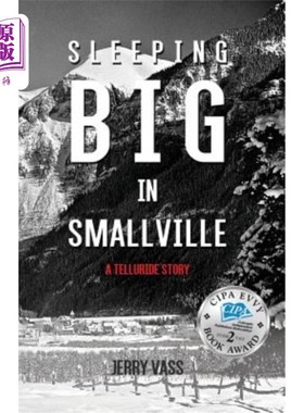 海外直订Sleeping Big in Smallville: A Telluride Story 《超人前传:碲化物的故事》