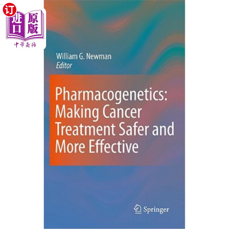 海外直订医药图书Pharmacogenetics: Making Cancer Treatment Safer and More Effective 药物遗传学：使癌症治疗更安全、更有效