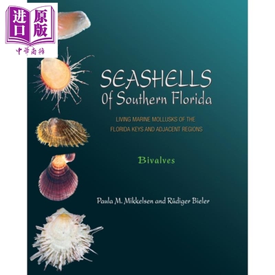 预售 佛罗里达南部的海洋贝类 Seashells of Southern Florida 英文原版 Paula M Mikkelsen【中商原版】