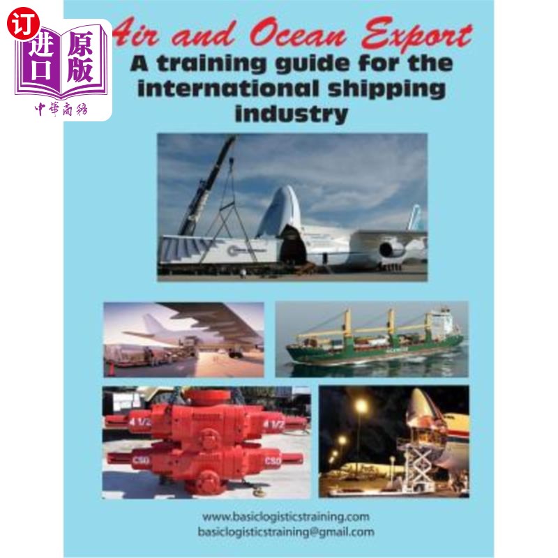海外直订Air and Ocean Export: A training guide for the international shipping industry 空运和海运出口:国际航运业培