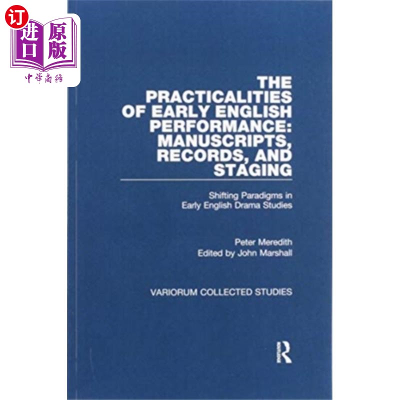 海外直订Practicalities of Early English Performance: Man... 早期英语表演的实用性:手稿，记录和舞台