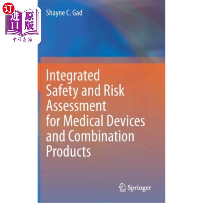 海外直订医药图书Integrated Safety and Risk Assessment for Medical Devices and Combination Produc 医疗器械和组合产品