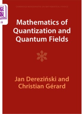 海外直订Mathematics of Quantization and Quantum Fields 量子化数学与量子场“，