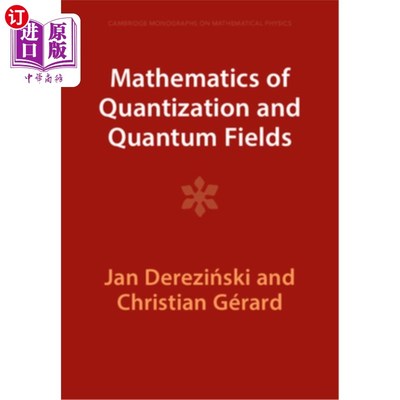 海外直订Mathematics of Quantization and Quantum Fields 量子化数学与量子场“，
