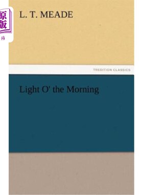 海外直订Light O' the Morning 晨光