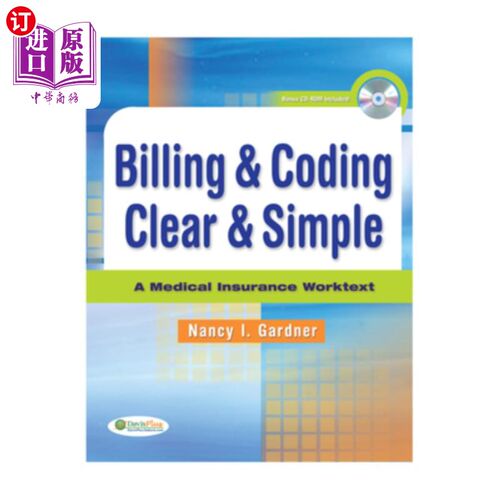 海外直订海外直订医药图书Billing & Coding Clear & Simple: A Medical Insurance Worktext [ 计费和编码清晰简单：医疗保险工作