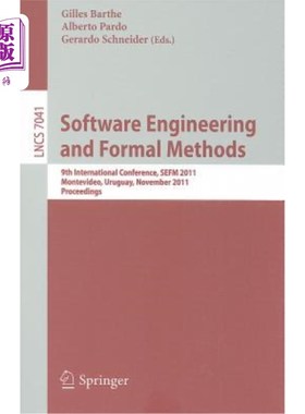 海外直订Software Engineering and Formal Methods: 9th International Conference, SEFM 2011 软件工程和形式化方法：第9