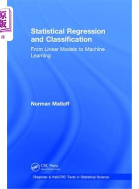 海外直订Statistical Regression and Classification: From Linear Models to Machine Learnin 统计回归与分类:从线性模型