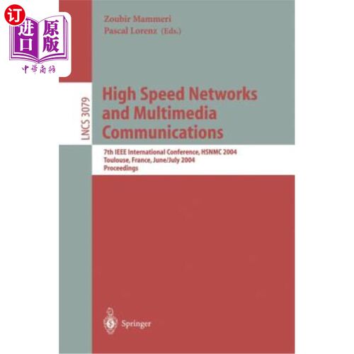 海外直订High Speed Networks and Multimedia Communications: 7th IEEE International Confer 高速和多媒体通信:第七