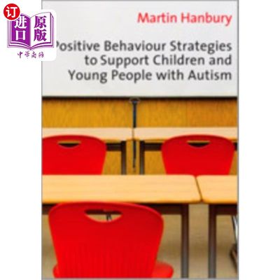 海外直订Positive Behaviour Strategies to Support Childre... 支持自闭症儿童和青少年的积极行为策略