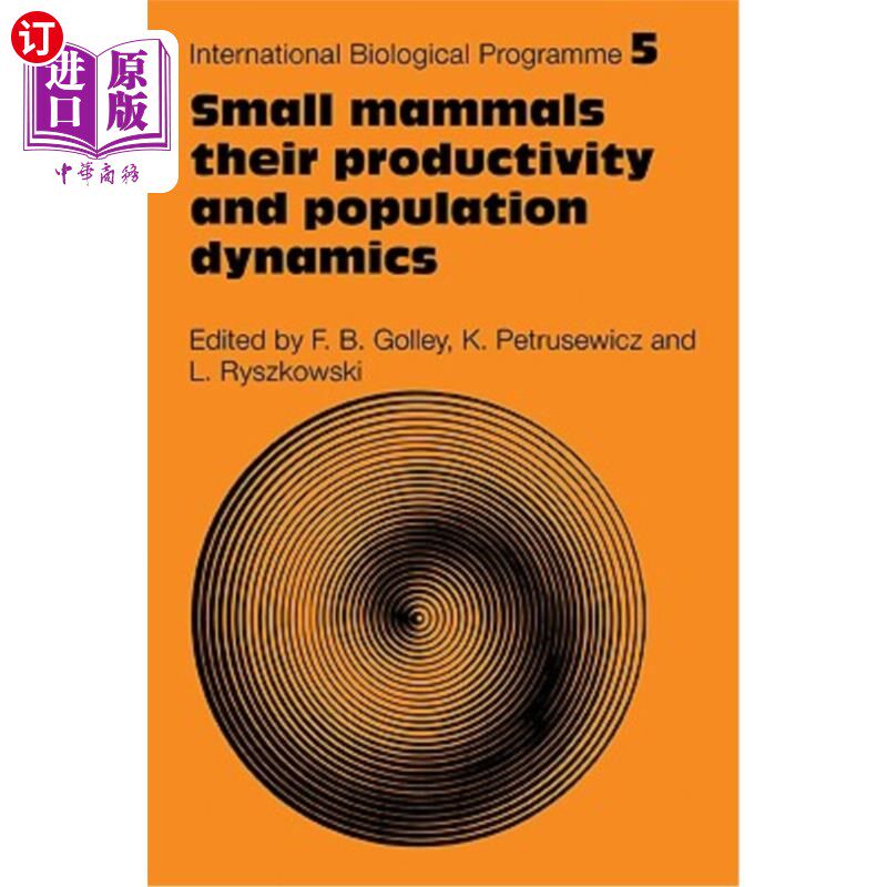 海外直订Small Mammals: Their Productivity and Population Dynamics 小型哺乳动物的生产力和种群动态