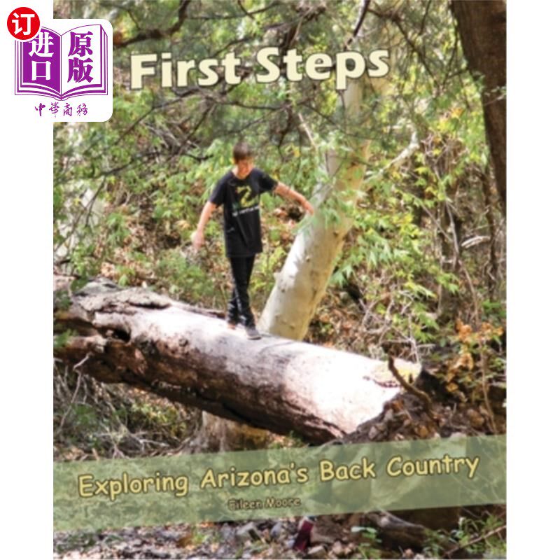海外直订医药图书First Steps: Exploring Arizona Back Country 第一步:探索亚利桑那州偏远地区
